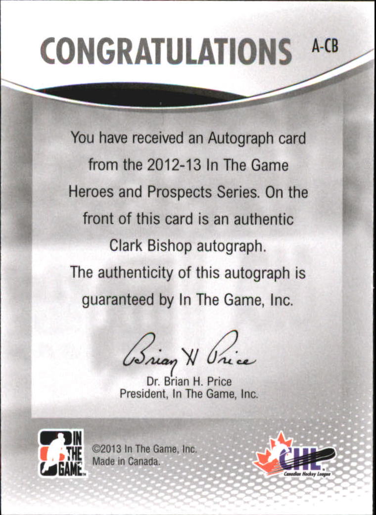 2012-13 ITG Heroes and Prospects Autographs #ACB Clark Bishop back image