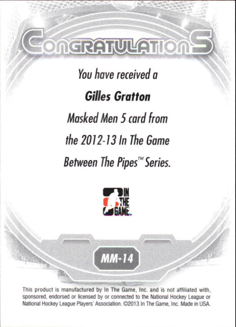 2012-13 Between The Pipes Masked Men V Rainbow #MM14 Gilles Gratton back image