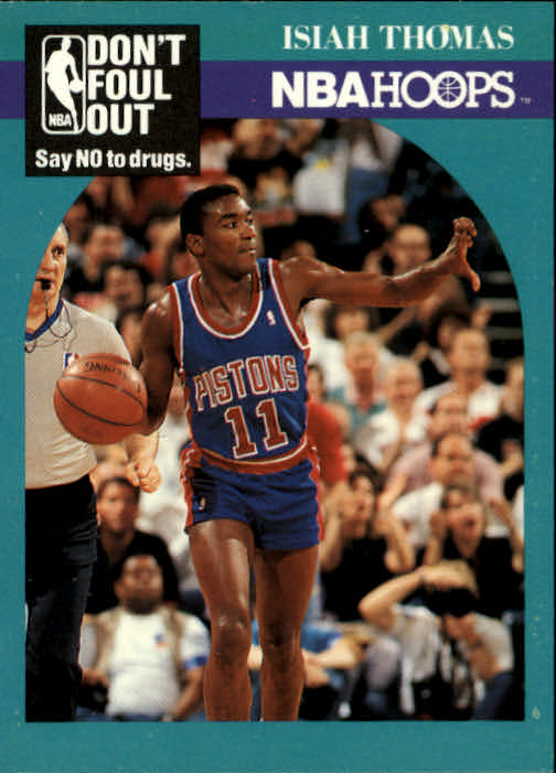 1990-91 Hoops #389 Isiah Thomas/(Don't Foul Out)