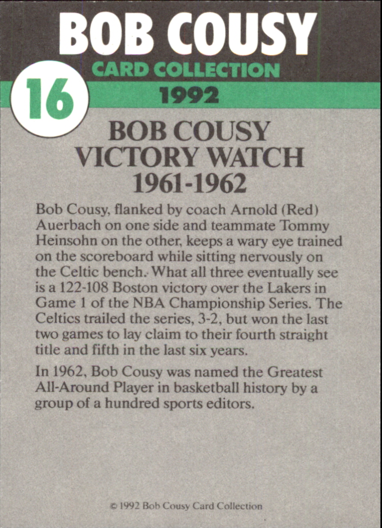 1992 Cousy Collection #16 Victory Watch/1961-1962/(With Red Auerbach and Tom Heinsohn) back image