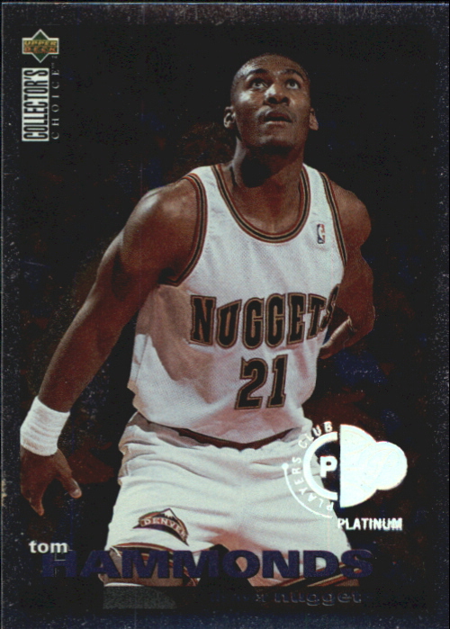 1995 Upper Deck Collector's Choice Basketball Platinum Player's Club Tom Hammonds #281