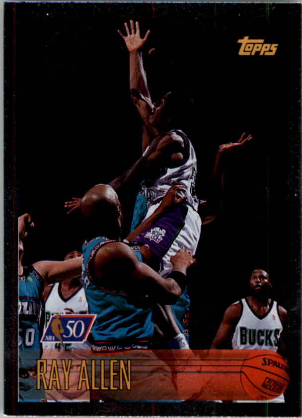 1996-97 Topps NBA at 50 #217 Ray Allen
