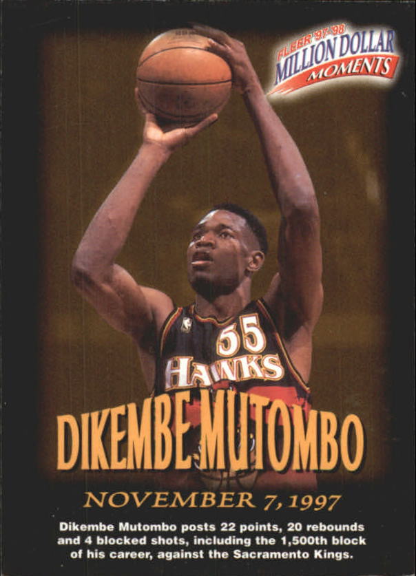 1997-98 Fleer Million Dollar Moments #45 Dikembe Mutombo