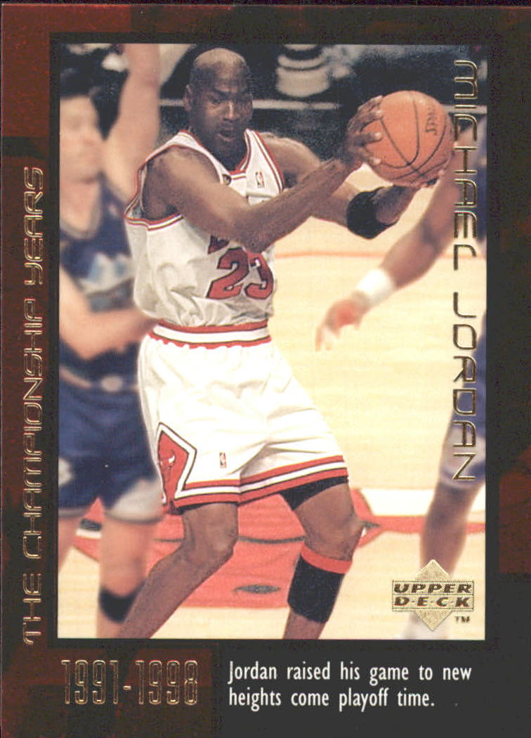 Upper Michael Jordan Career #39 Michael Jordan/The Championship Years - NM-MT