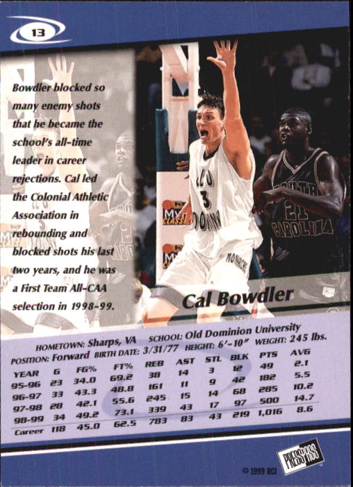 1999 Press Pass #13 Cal Bowdler back image