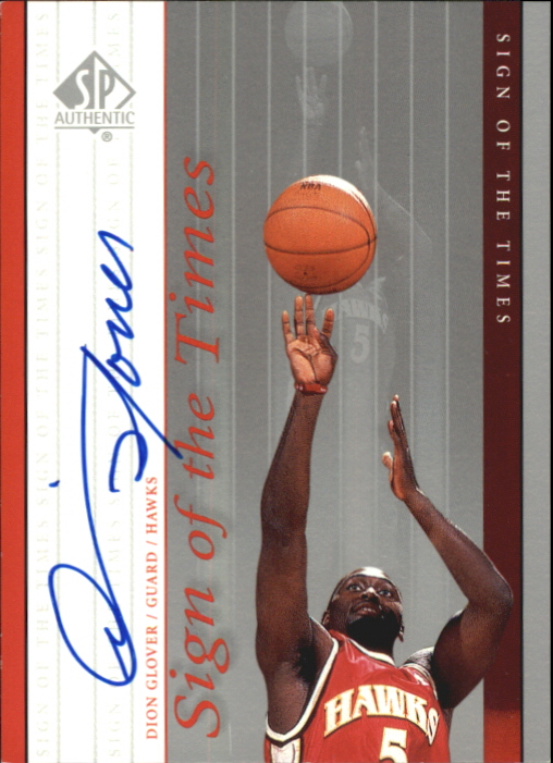 1999-00 SP Authentic Sign of the Times #DG Dion Glover