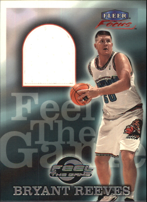 1999-00 Fleer Focus Feel the Game #8 Bryant Reeves