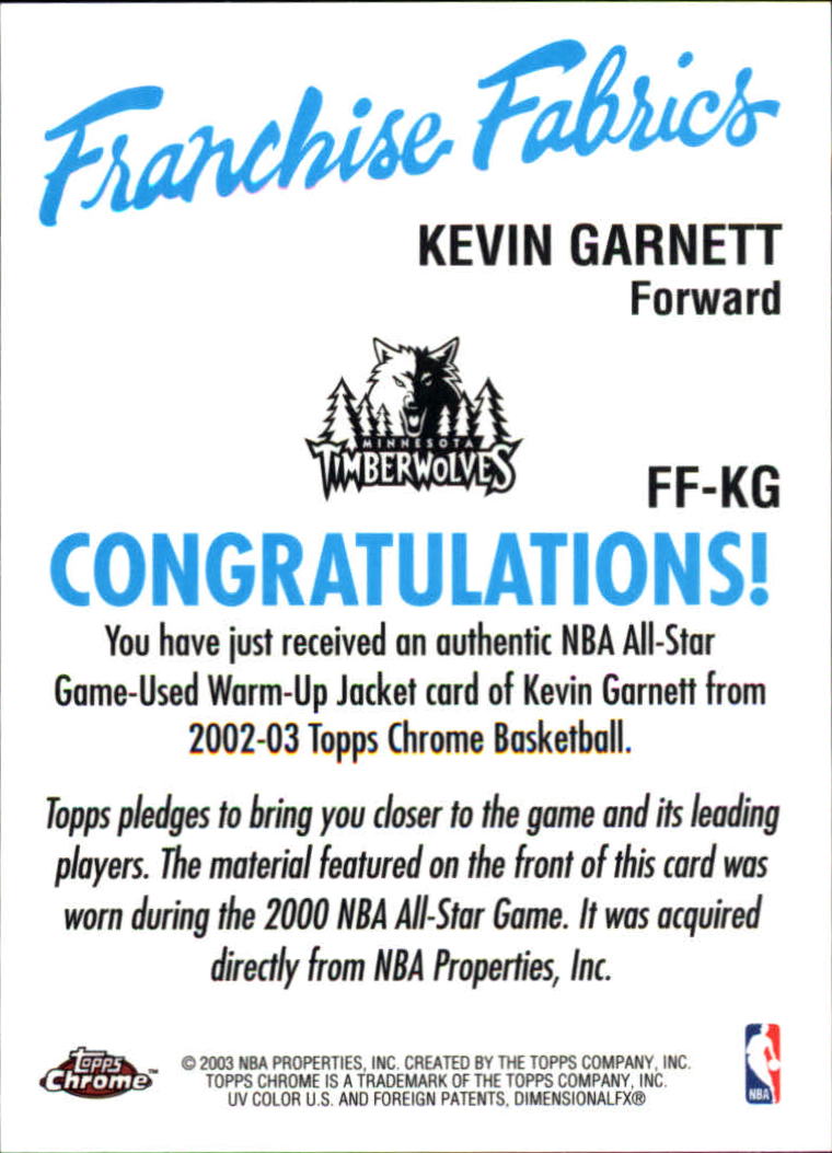 2002-03 Topps Chrome Franchise Fabric Relics #FFKG Kevin Garnett back image