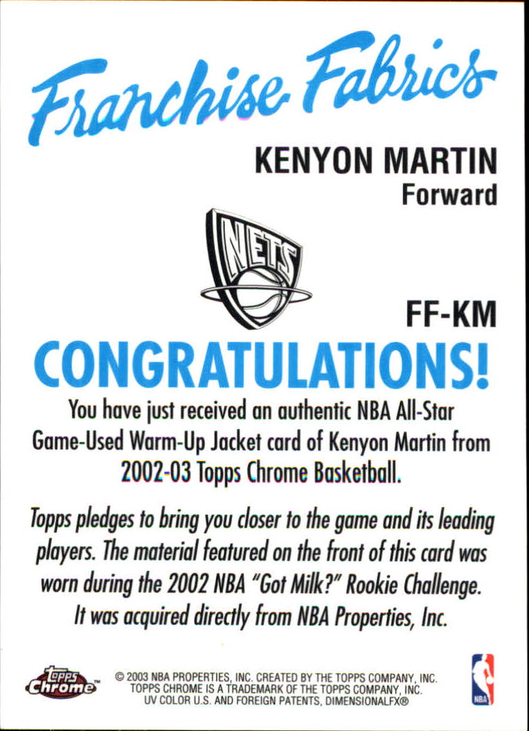 2002-03 Topps Chrome Franchise Fabric Relics #FFKM Kenyon Martin back image