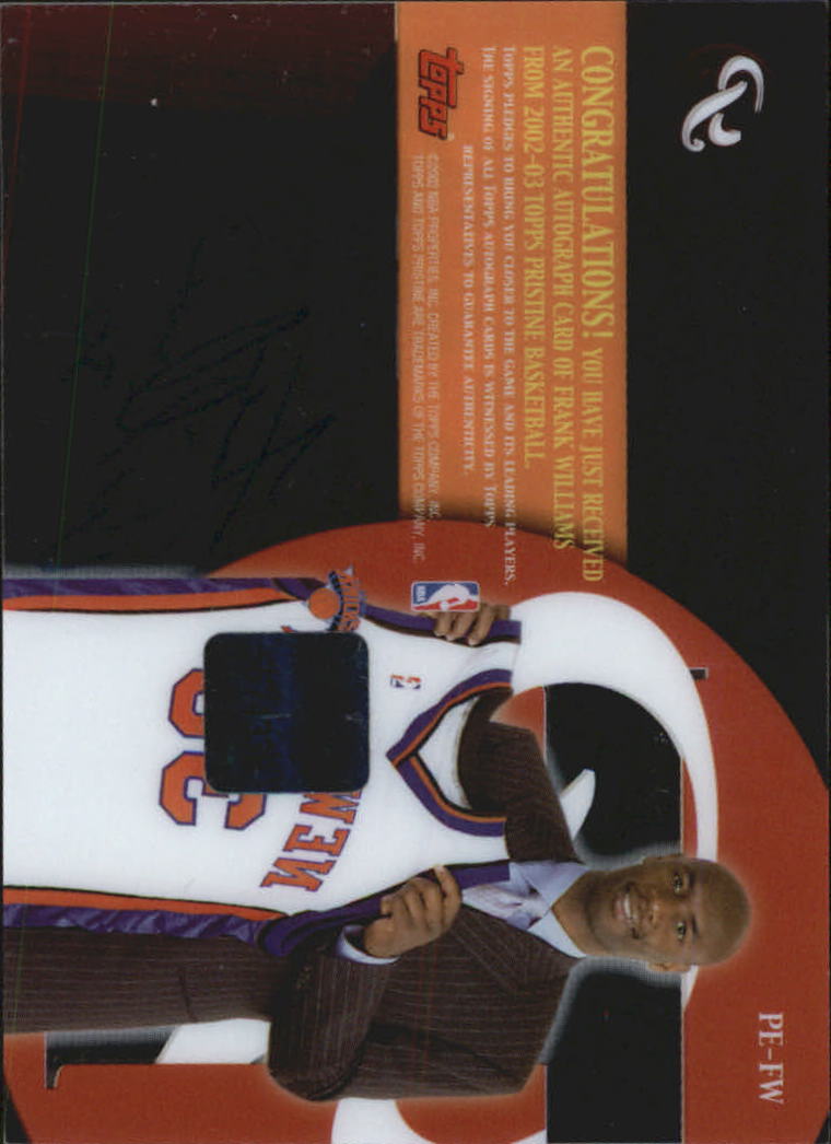 2002-03 Topps Pristine Personal Endorsements #PEFW Frank Williams back image