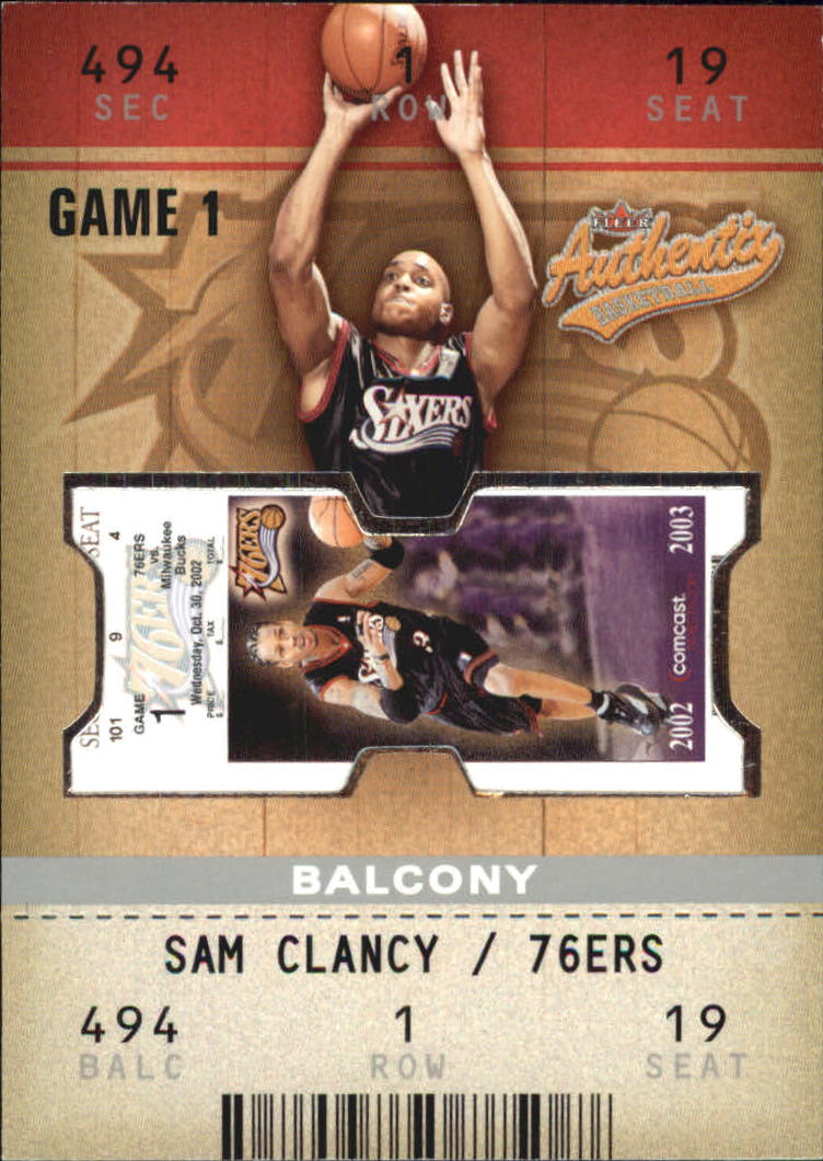 2002-03 Fleer Authentix Balcony #129 Sam Clancy