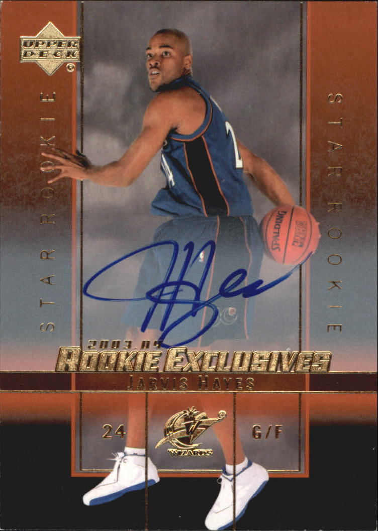 2003-04 Upper Deck Rookie Exclusives Autographs #A7 Jarvis Hayes