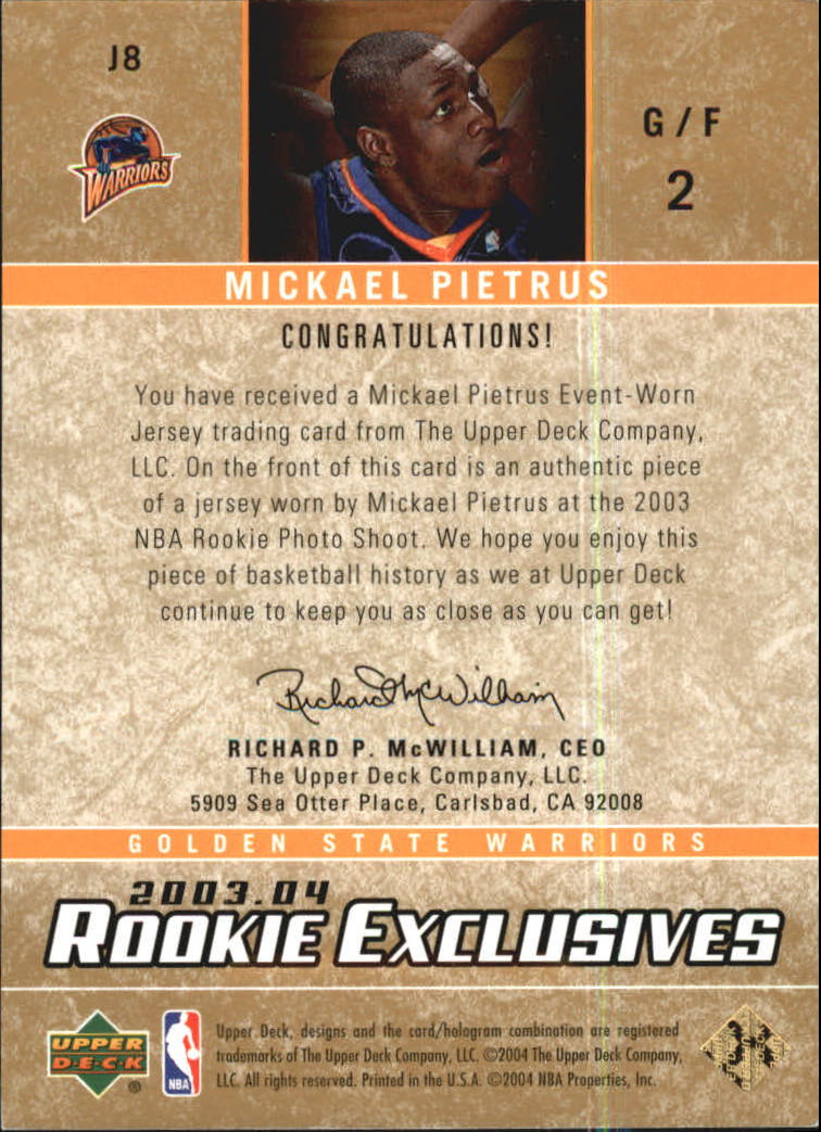 2003-04 Upper Deck Rookie Exclusives Jerseys #J8 Mickael Pietrus back image