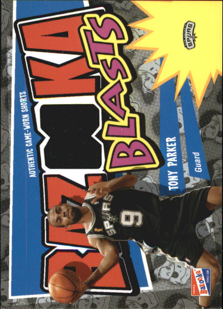 2003-04 Bazooka Blasts #TP Tony Parker D