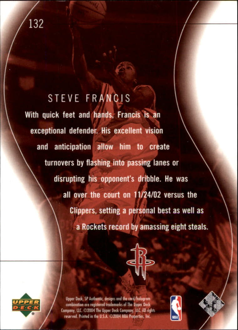 2003-04 SP Authentic #132 Steve Francis SPEC back image