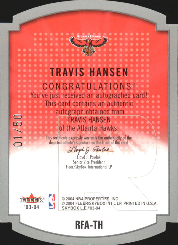 2003-04 SkyBox LE Rare Form Autographs 50 #24 Travis Hansen back image
