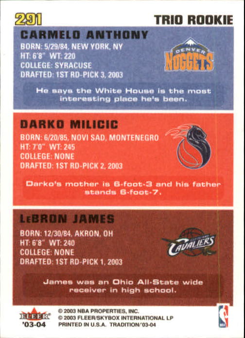 2003-04 Fleer Tradition #291 LeBron James RC/Darko Milicic RC/Carmelo Anthony RC back image