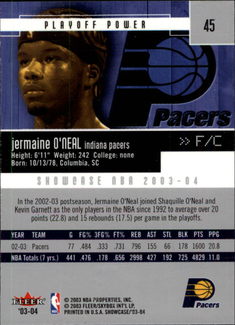 2003-04 Fleer Showcase #45 Jermaine O'Neal back image