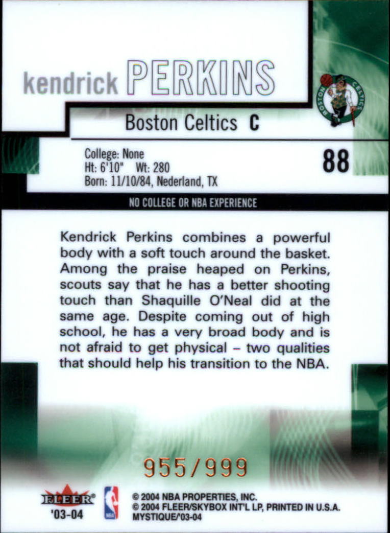 2003-04 Fleer Mystique #88 Kendrick Perkins RC back image