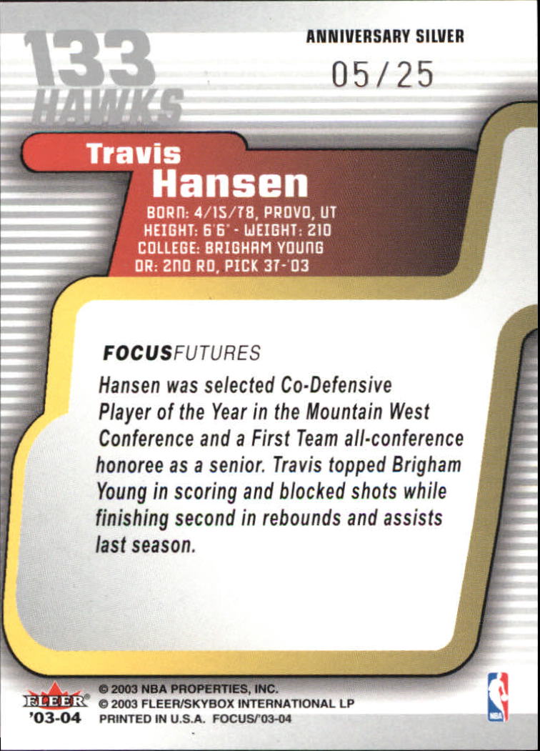 2003-04 Fleer Focus Silver #133 Travis Hansen back image