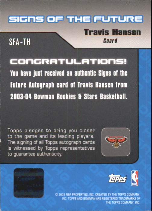 2003-04 Bowman Signs of the Future #TH Travis Hansen back image