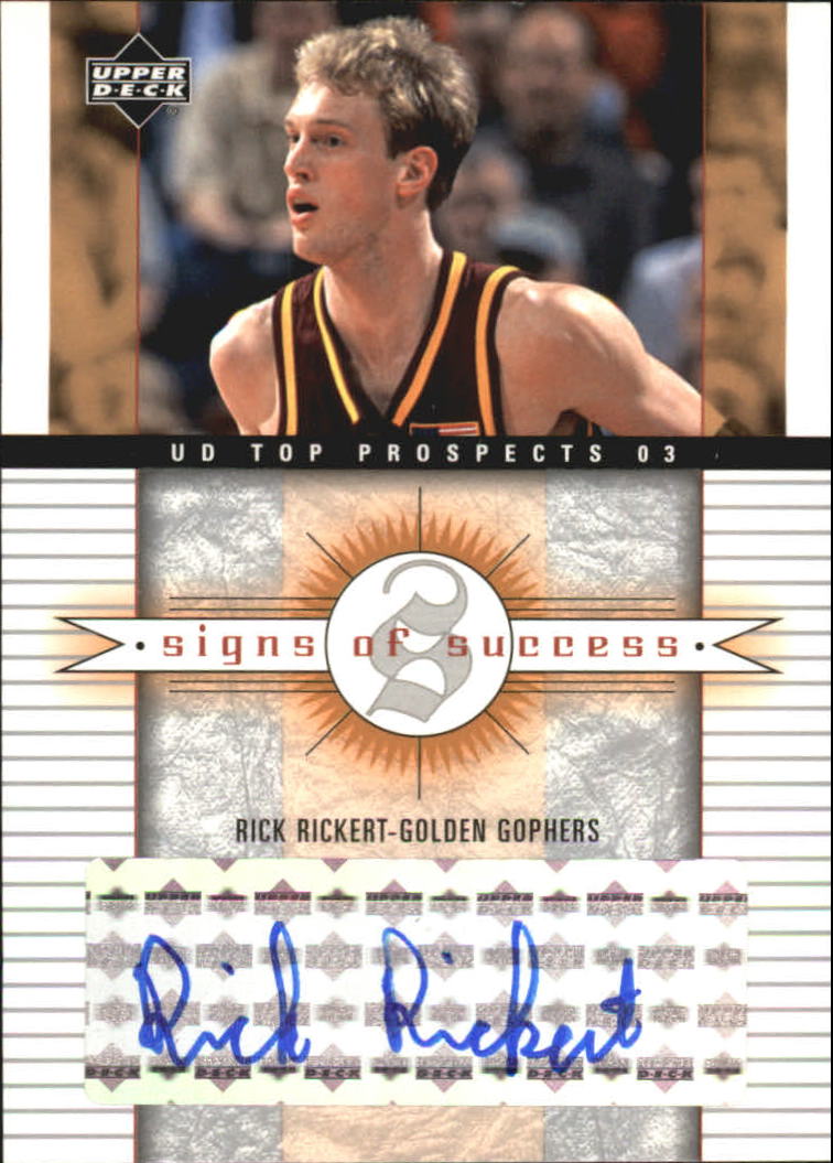 2003-04 UD Top Prospects Signs of Success #SSRR Rick Rickert