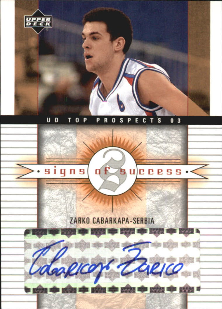 2003-04 UD Top Prospects Signs of Success #SSZC Zarko Cabarkapa