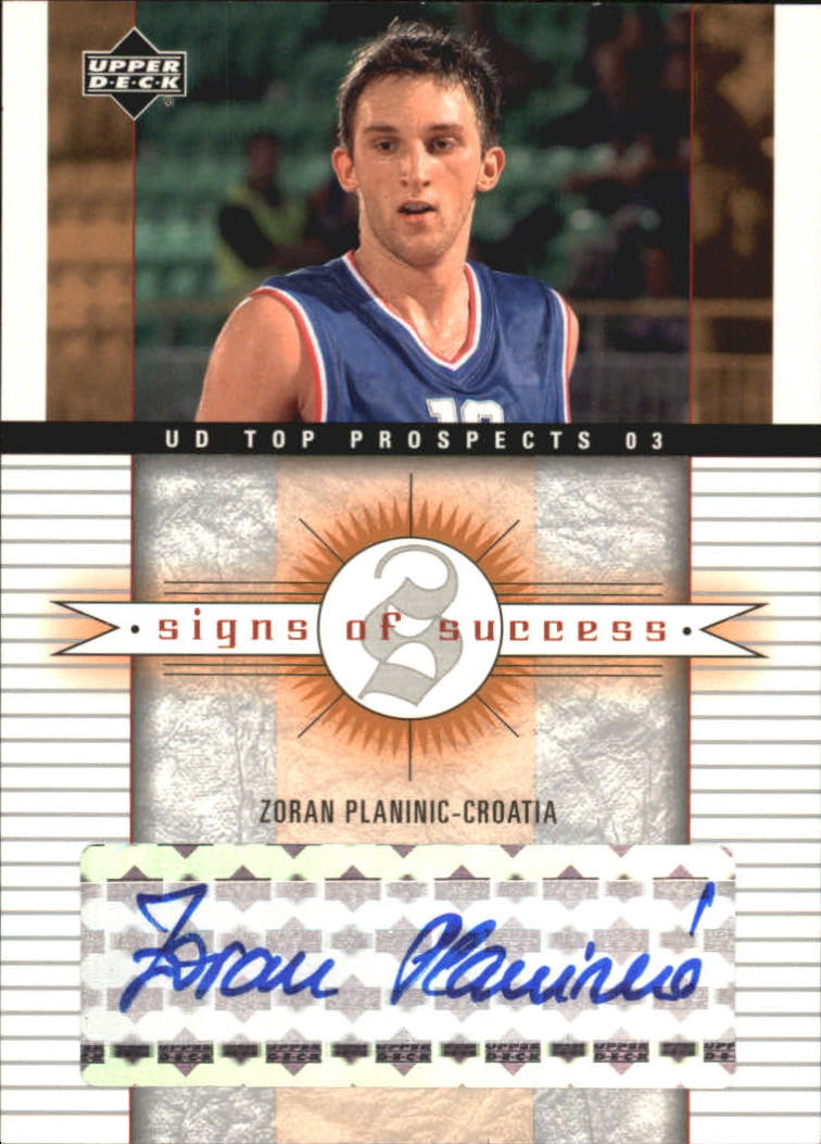 2003-04 UD Top Prospects Signs of Success #SSZP Zoran Planinic