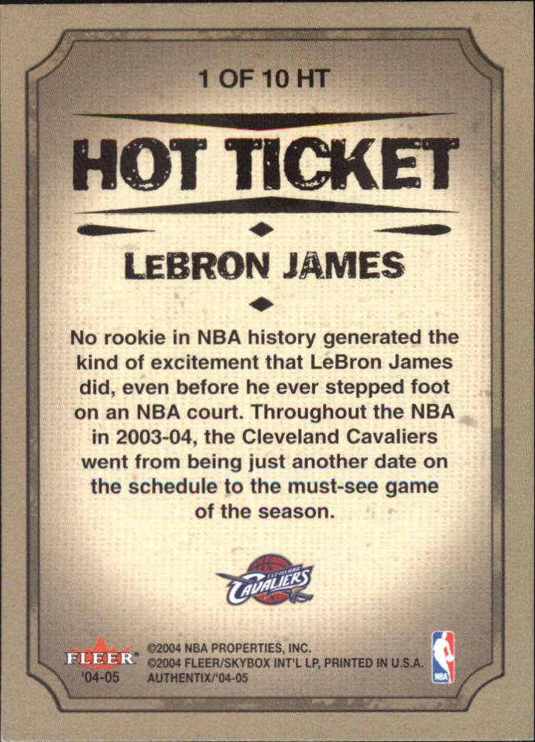 2004-05 Fleer Authentix Hot Tickets #LJ LeBron James back image