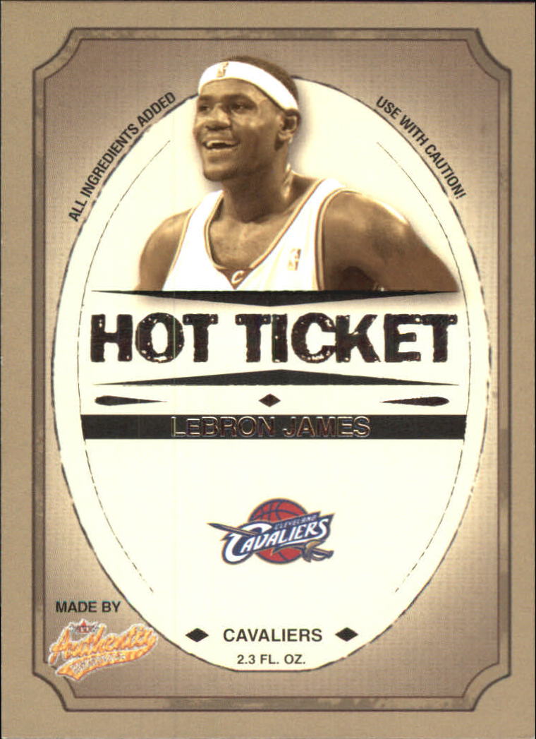 2004-05 Fleer Authentix Hot Tickets #LJ LeBron James