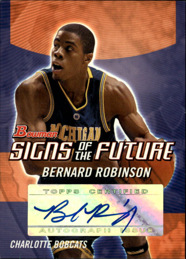 2004-05 Bowman Signs of the Future #BR Bernard Robinson