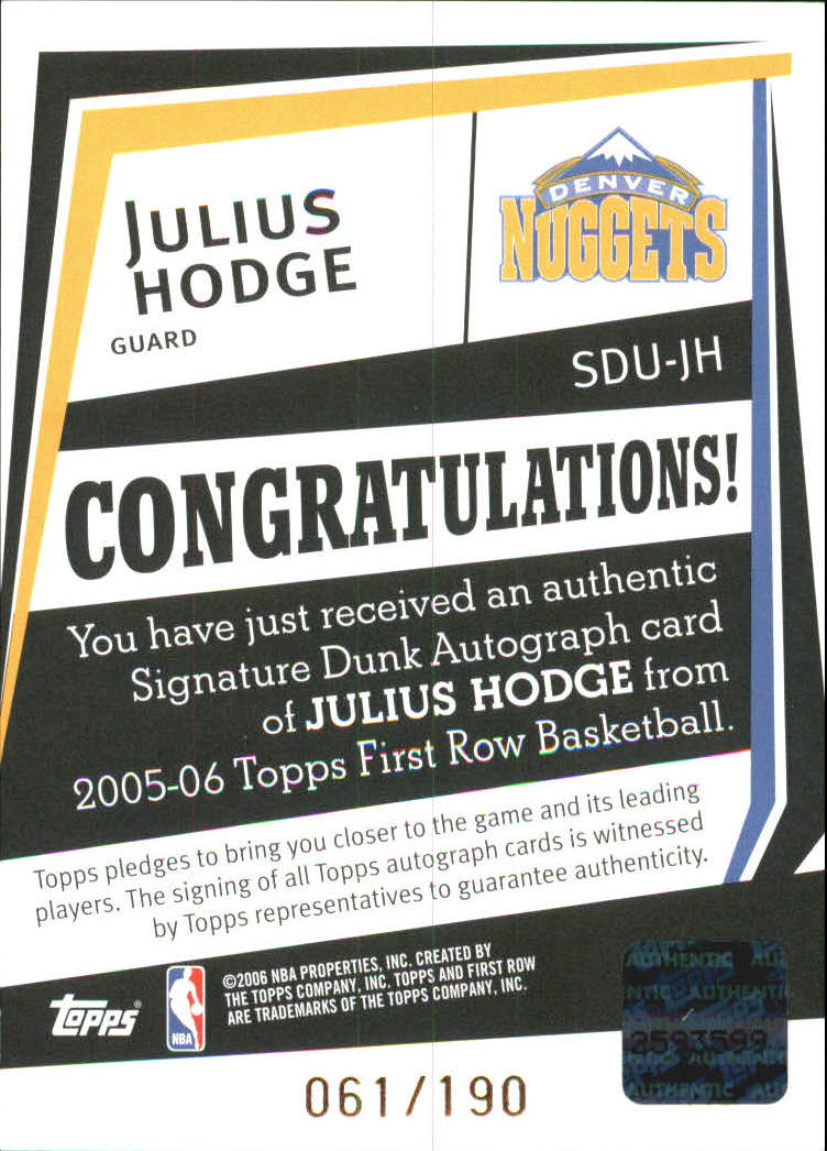 2005-06 Topps First Row Signature Dunk #JH Julius Hodge/190 back image