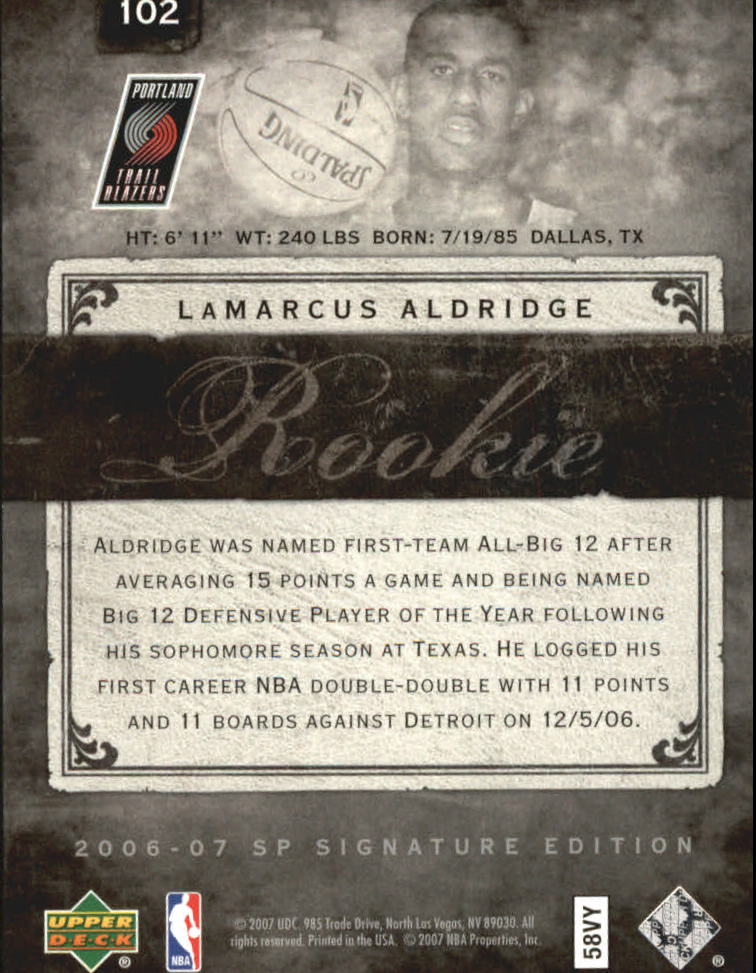 2006-07 SP Signature Edition #102 LaMarcus Aldridge RC back image