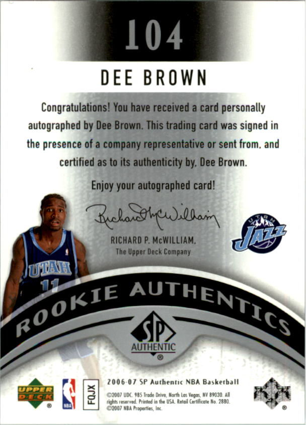 2006-07 SP Authentic #104 Dee Brown AU RC back image