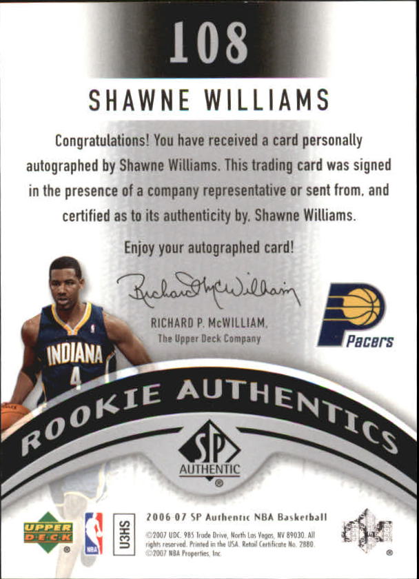 2006-07 SP Authentic #108 Shawne Williams AU RC back image