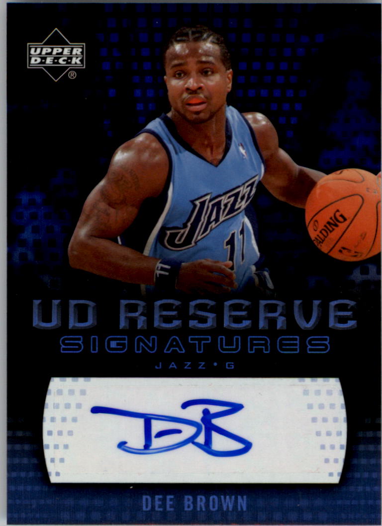 2006-07 UD Reserve Signatures #DB Dee Brown