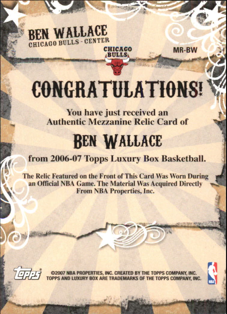 2006-07 Topps Luxury Box Mezzanine Relics #BW Ben Wallace back image