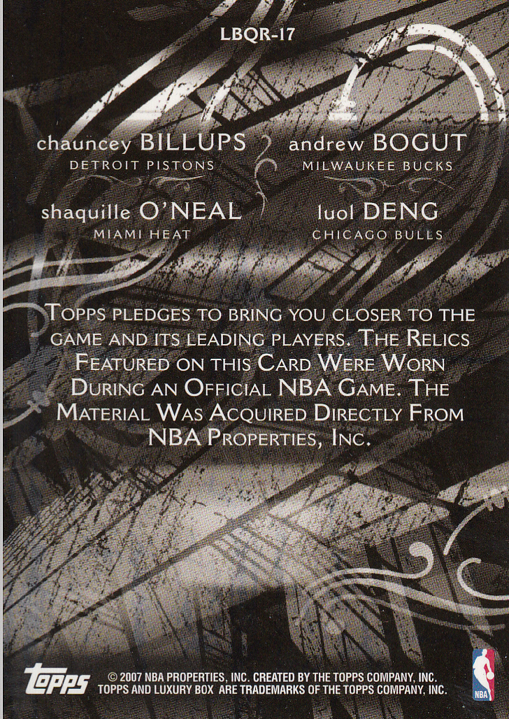2006-07 Topps Luxury Box Relics Quad Bronze #17 Chauncey Billups/Andrew Bogut/Shaquille O'Neal/Luol Deng back image