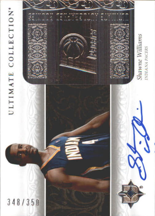 2006-07 Ultimate Collection #219 Shawne Williams AU RC
