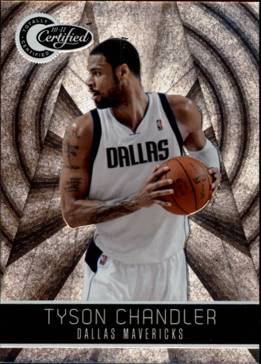 2010-11 Totally Certified #84 Tyson Chandler