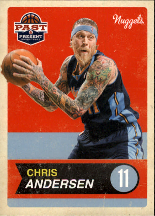 2011-12 Panini Past and Present #3 Chris Andersen