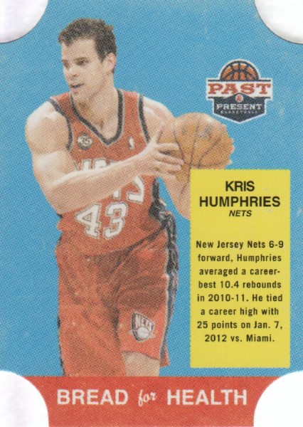 2011-12 Panini Past and Present Bread for Health #24 Kris Humphries