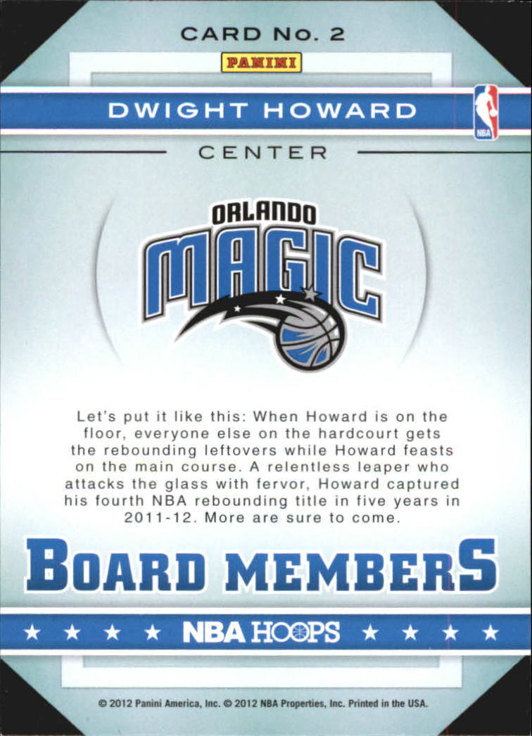 2012-13 Hoops Board Members #2 Dwight Howard back image