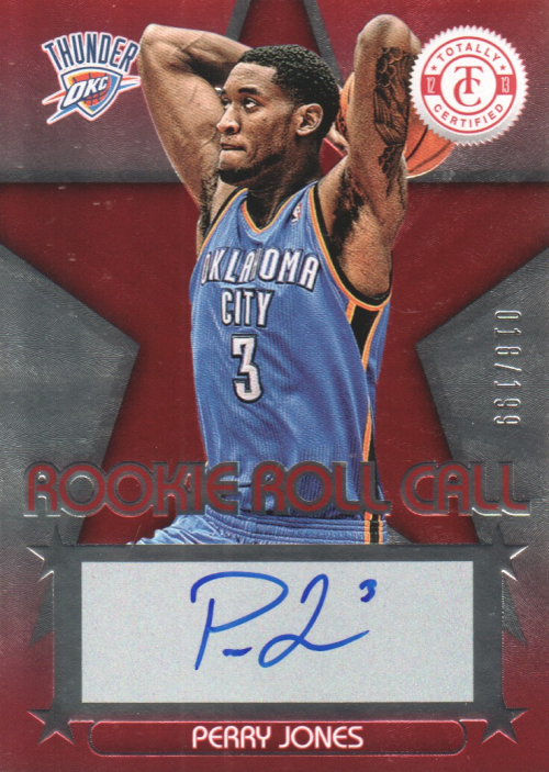 2012-13 Totally Certified Rookie Roll Call Autographs Red #27 Perry Jones/199 EXCH