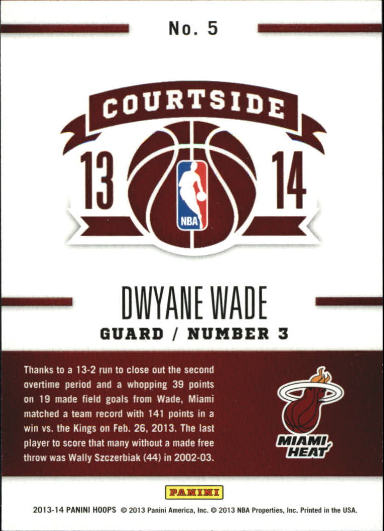2013-14 Hoops Courtside #5 Dwyane Wade back image