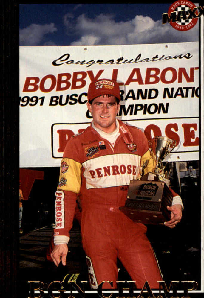 1992 Maxx Black #91 Bobby Labonte/BGN Champ