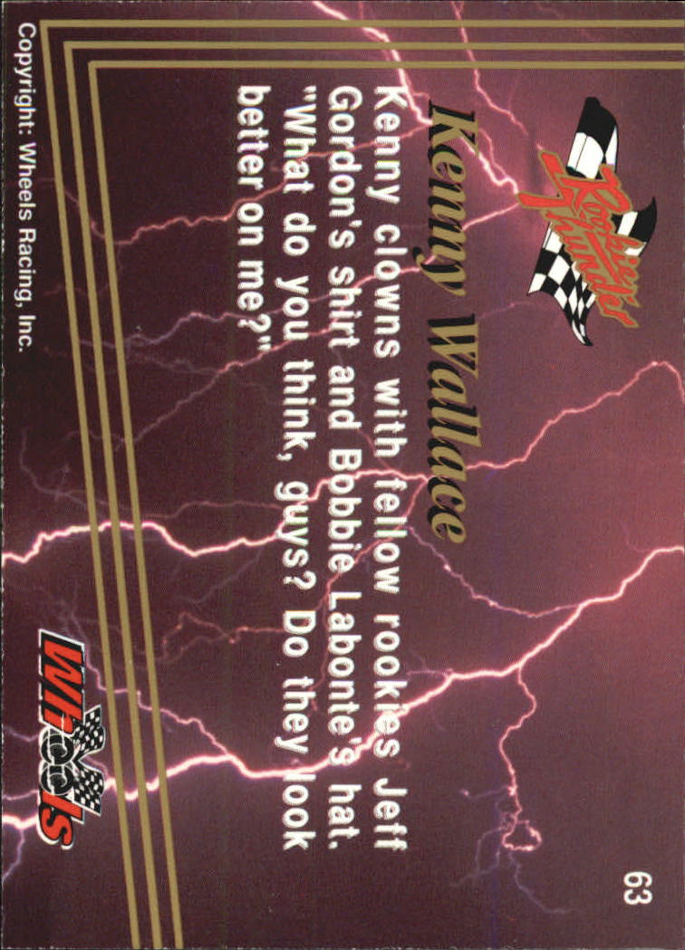 1993 Wheels Rookie Thunder #63 Kenny Wallace back image
