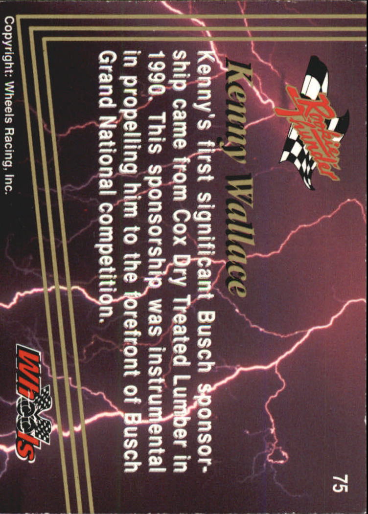 1993 Wheels Rookie Thunder #75 Kenny Wallace back image