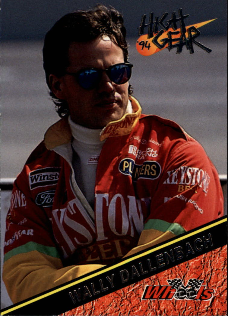 1994 Wheels High Gear #18 Wally Dallenbach, Jr.