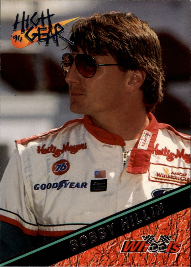 1994 Wheels High Gear #21 Bobby Hillin